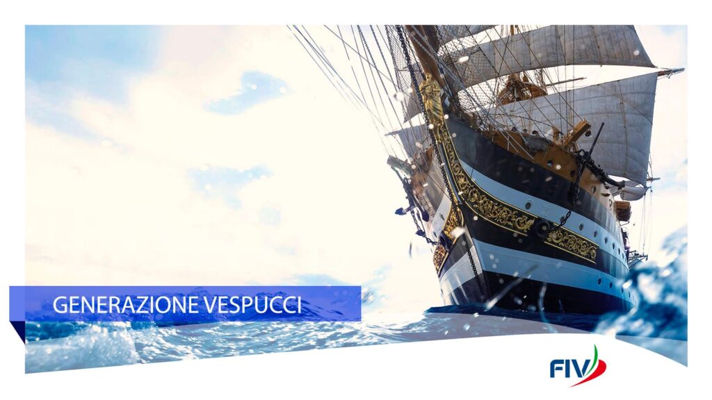 Generazione Vespucci - Tesserati FIV a bordo della Nave Scuola