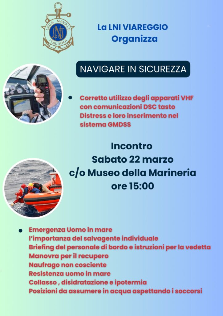 Navigare in sicurezza con la Lega Navale Italiana sez. Viareggio